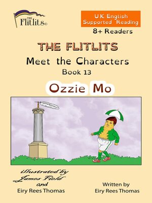 cover image of THE FLITLITS, Meet the Characters, Book 13, Ozzie Mo, 8+ Readers, U.K. English, Supported Reading